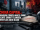 China Capital: Warum Compliance ohne echte Ermittlungen zur Fassade wird und Unternehmen bei Hochrisikokunden gefährliche Warnsignale zu spät erkennen können